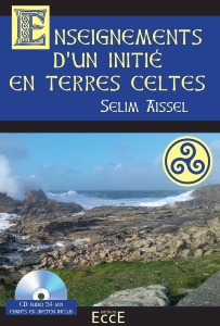 Enseignement d'un initi en terre celte, Selim Assel
