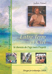 Dvd FE05 - Entre Terre et Ciel : le chemin de l'ego vers l'esprit, Selim Aïssel