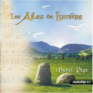 CD Les ailes de lumière, Michel Pépé