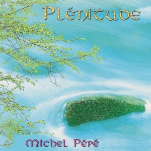 CD Plénitude, Michel Pépé