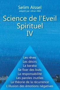 Science de l'Eveil Spirituel - Notions de base IV, Selim Aïssel