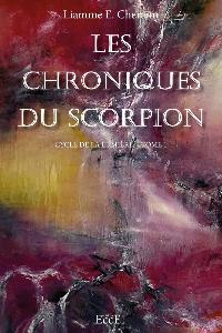 Les chroniques du scorpion : Cycle de la lumire Tome 1